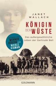 Koenigin der Wueste Queen of the Desert von Janet Wallach