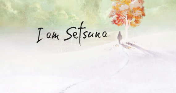 I Am Setsuna